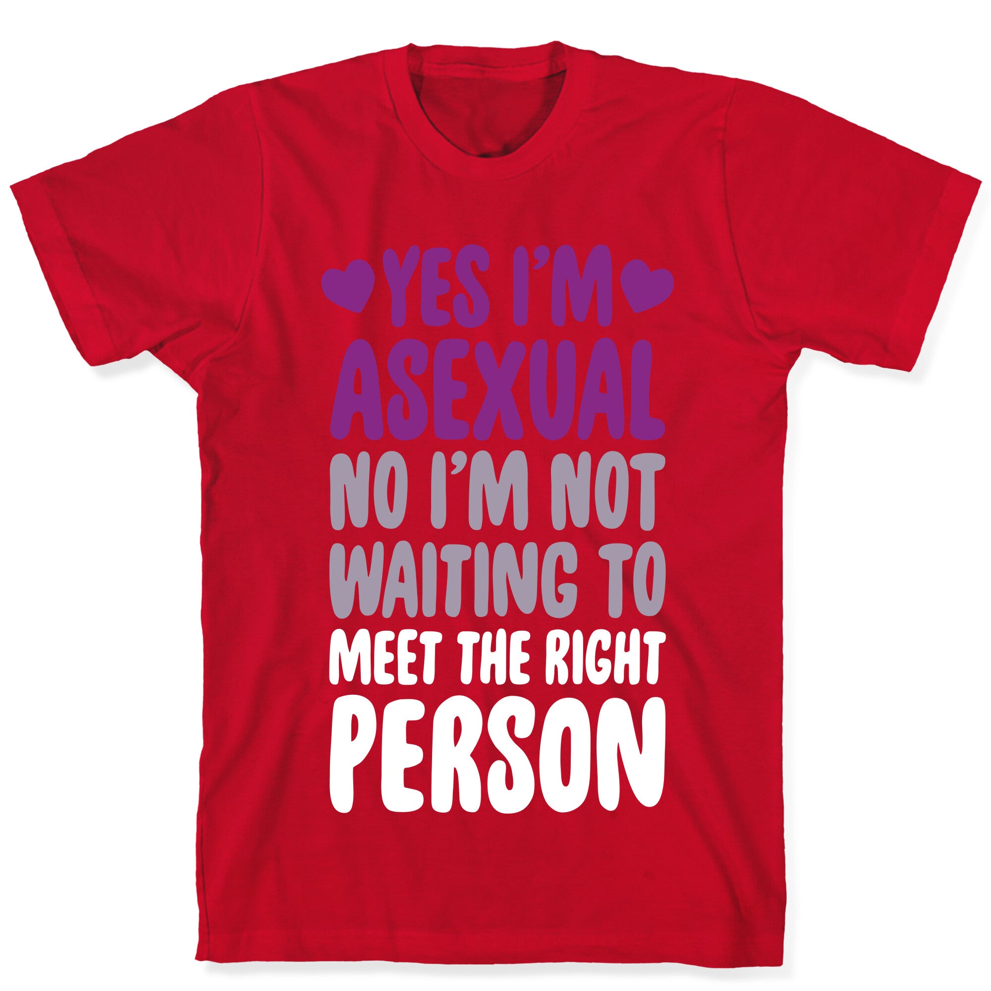 Yes I'm Asexual T-Shirt